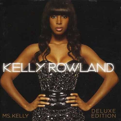 KELLY ROWLAND - Ms. Kelly [Deluxe Edition]