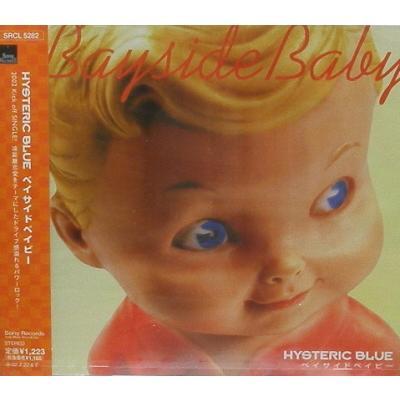 HYSTERIC BLUE - Bayside Baby [미개봉]