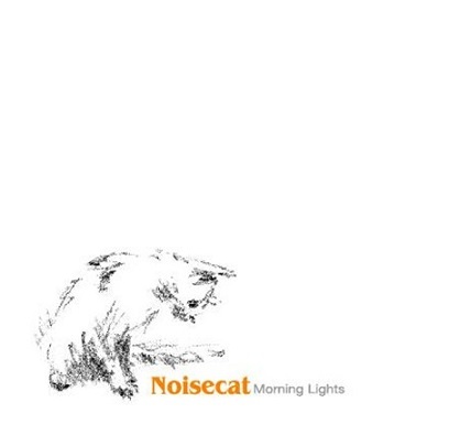 노이즈캣 (Noisecat) - 2집 : Morning Lights