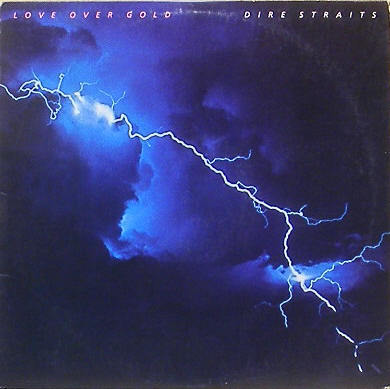 DIRE STRAITS - Love Over Gold