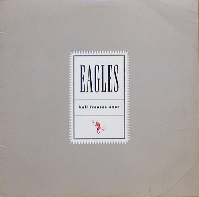 [LD] EAGLES - Hell Freezes Over