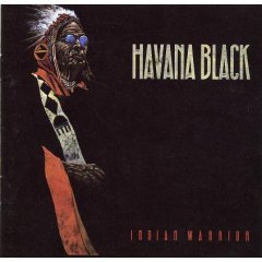 HAVANA BLACK - Indian Warrior