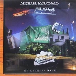 MICHAEL McDONALD - No Lookin&#039; Back