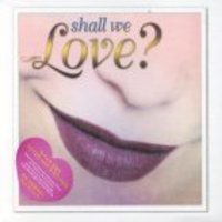 Shall We Love? - Marilyn Martin, Lobo, Sade...