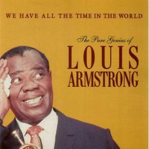 LOUIS ARMSTRONG - We Have All The Time In The World