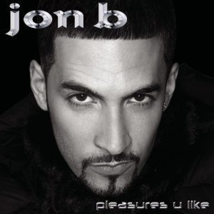 JON B - Pleasure U Like