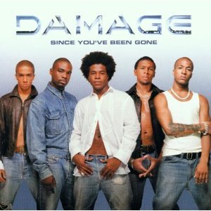 DAMAGE - Since You&#039;ve Been Gone