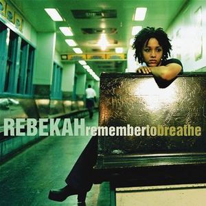 RABEKAH - Remember To Breathe