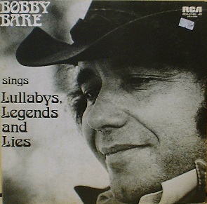 BOBBY BARE - Sings Lullabys. Legends and Lies