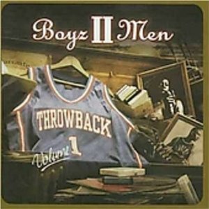 BOYZ II MEN - Throwback Volume 1