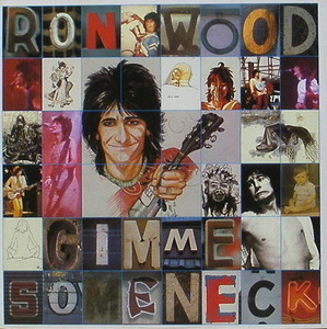 RON WOOD - Gimme Some Neck