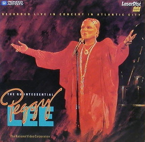 [LD] PEGGY LEE - The Quintessential Peggy Lee : Atlantic City Live 