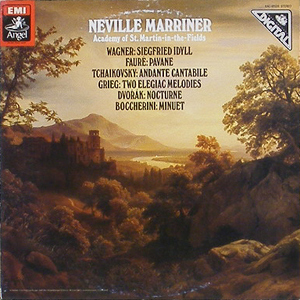 WAGNER - Siegfried Idyll / FAURE - Pavane / Neville Marriner