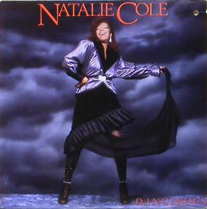 NATALIE COLE - Dangerous
