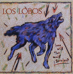 LOS LOBOS - How Will the Wolf Survive?