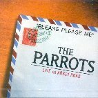 PARROTS - Please Please Me : Live At Abbey Road