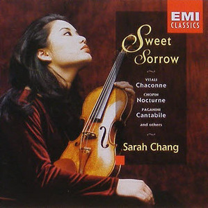 장영주 (Sarah Chang) - Sweet Sorrow - Vitali, Chopin, Paganini...